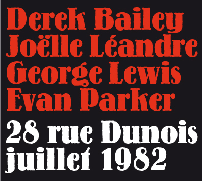 FR CD 06 : Derek Bailey-Joëlle Léandre-George Lewis-Evan Parker 